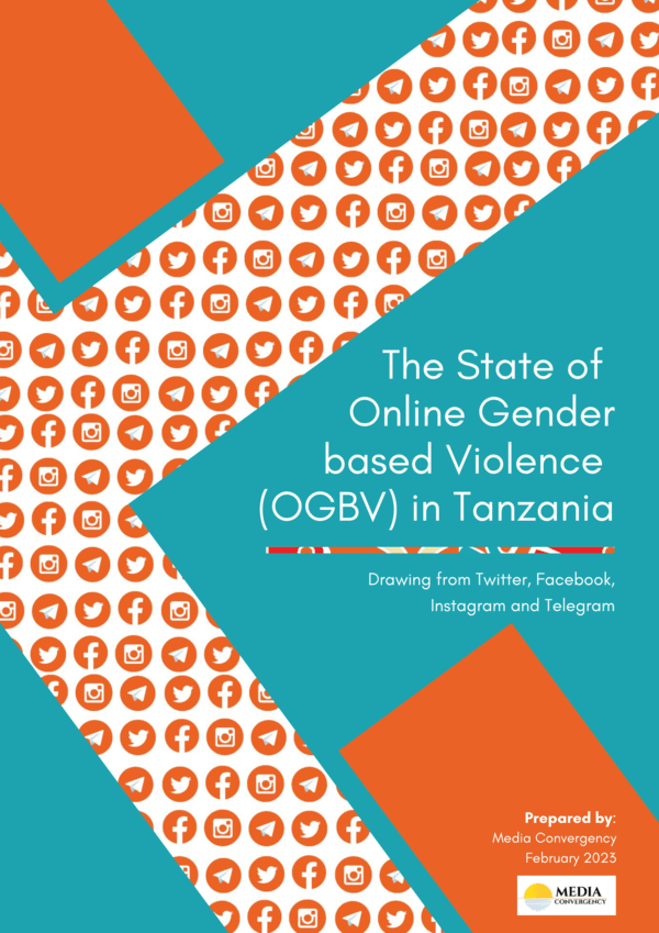 REPORT: The State of Online Gender based Violence (OGBV) in Tanzania (Drawing from Twitter, Facebook, Instagram & Telegram)